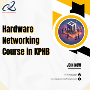 Hardware Networking Course in KPHB