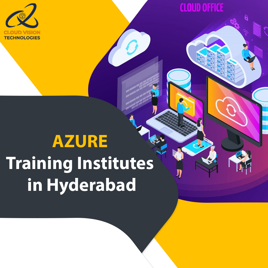 Azure Training Institutes in Hyderabad - Cloud Vision Technologies ...